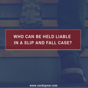 Who can be held liable in a slip and fall case?