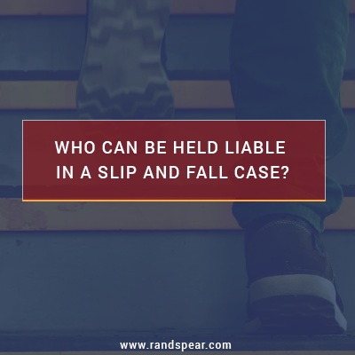Who can be held liable in a slip and fall case?