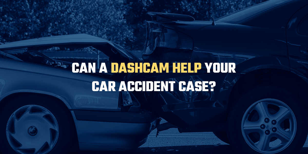 How Do Dash Cams Work in California Car Accident Claims?